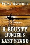 A Bounty Hunter's...