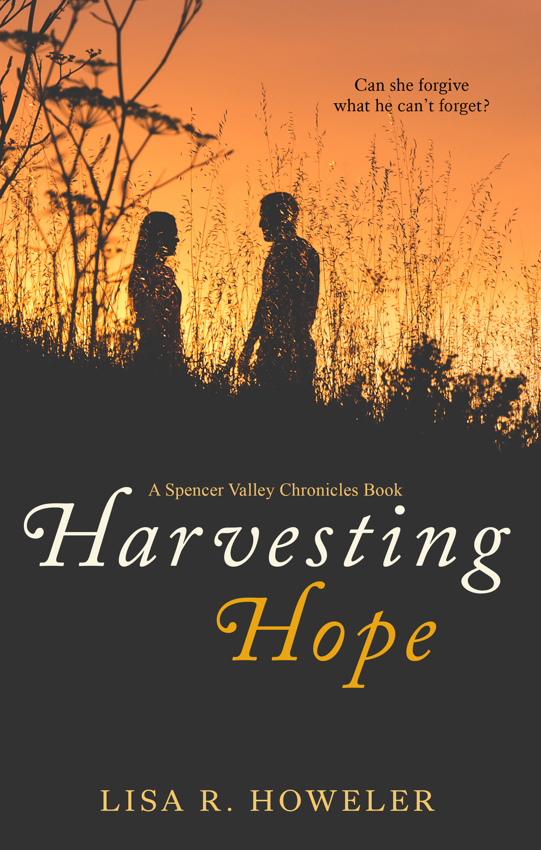 Harvesting Hope: Book Two in the Spencer Valley Chronicles