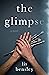 The Glimpse by Lis Bensley