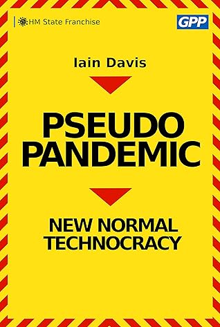Pseudopandemic: New Normal Technocracy