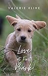 Love at First Bark by Valerie Kline