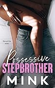 Possessive Stepbrother