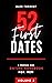 52 First Dates | Part 2: A ...
