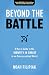 Beyond the Battle: A Man's Guide to His Identity in Christ in an Oversexualized World