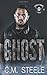 Ghost (A Steele Riders MC)