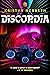 Discordia (The Nova Vita Protocol Book 3)
