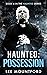 Possession (Haunted, #4)