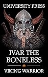 Ivar the Boneless...