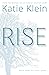 Rise