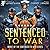 Sentenced to War (Sentenced to War, #1)