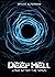 Deep Hell: Long After the V...