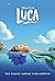 Disney/Pixar Luca: The Deluxe Junior Novelization (Disney/Pixar Luca)