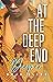 At the Deep End: Deeper, Bo...