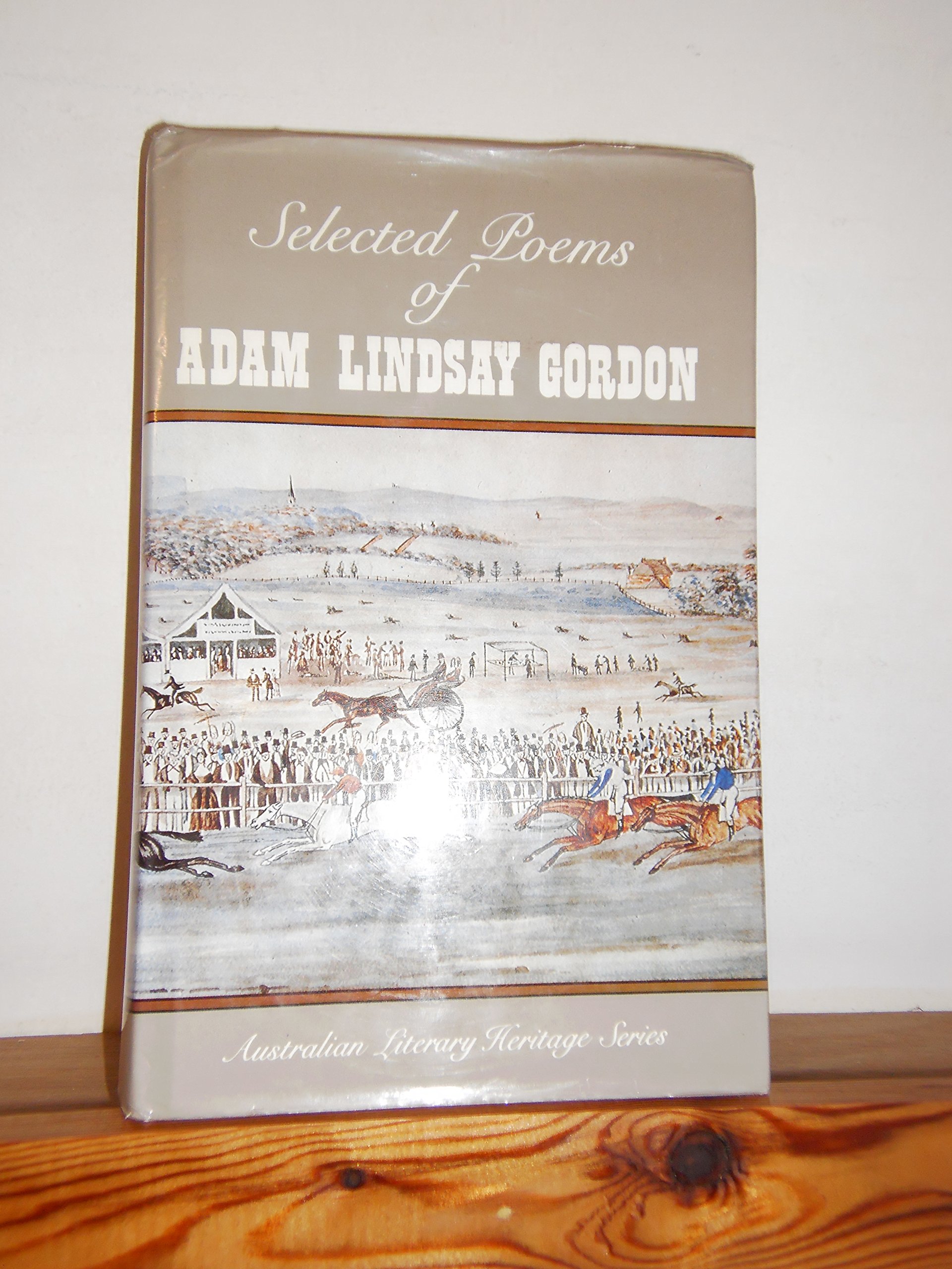 Selected Poems of Adam Lindsay Gordon (Hardcover)