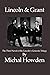 Lincoln & Grant: The Right Men