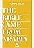 The Bible Came From Arabia