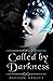 Called by Darkness (Goddesses of the Morrigan #1)