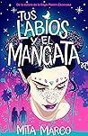 Tus labios y el mangata by Mita Marco