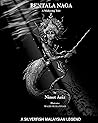 Bentala Naga: A Makyong Tale
