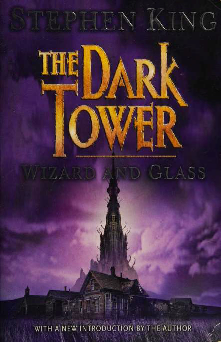 The Dark Tower: Wizard and Glass