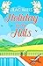 Holiday in the Hills (Island Romance #2)