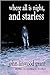 Where All is Night, and Starless
