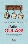 Adio, gulag!