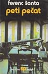 Peti pečat by Ferenc Sánta Peti pečat by Ferenc Sánta