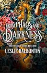 From Chaos and Da...