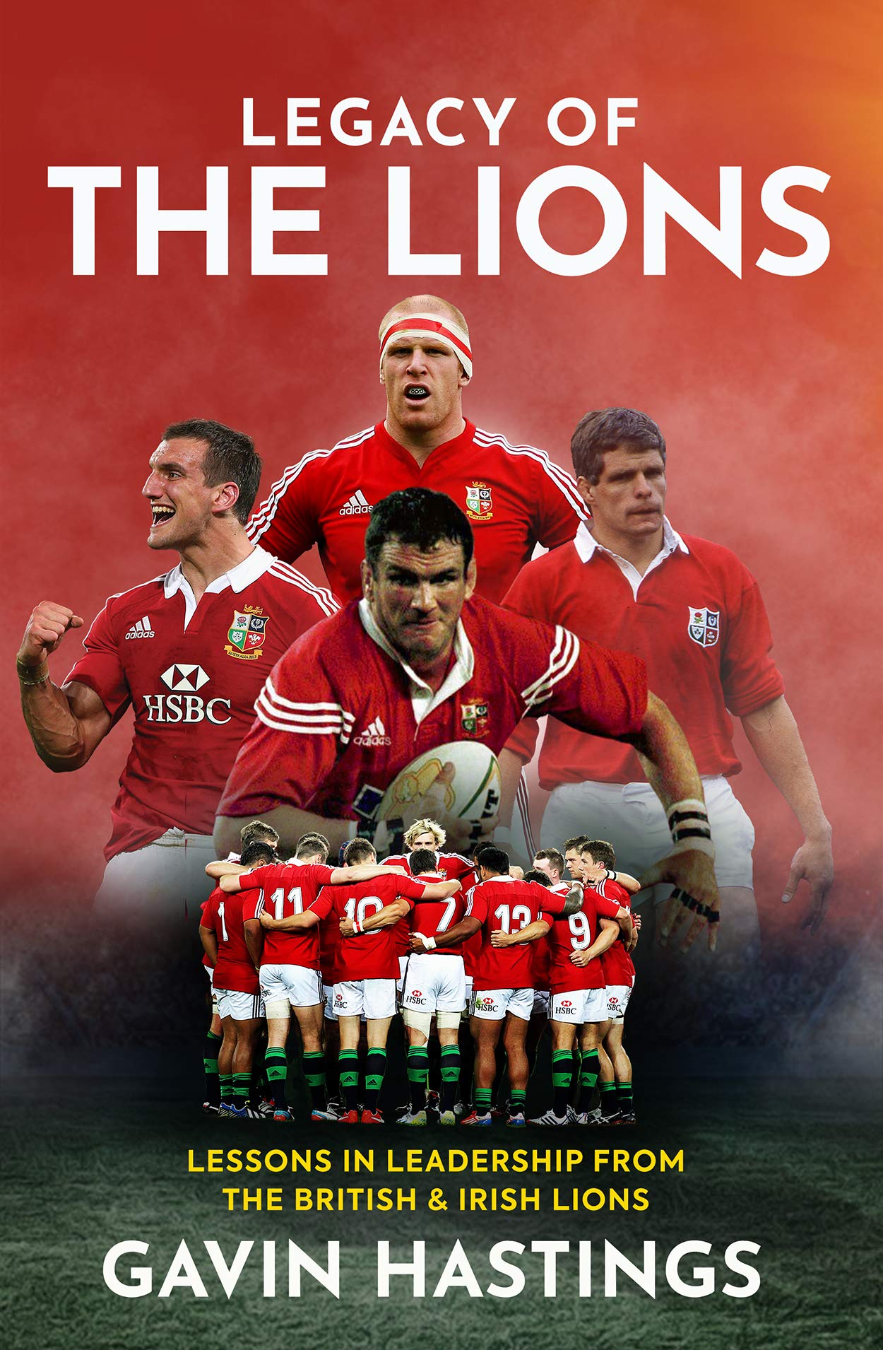 Legacy of the Lions: Lessons in Leadership from the British & Irish Lions (Hardcover)