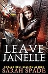 Leave Janelle by Sarah Spade