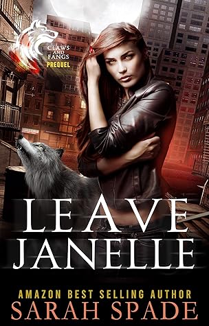 Leave Janelle (Claws and Fangs, #0.5)