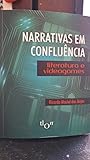 Narrativas em confluência by Ricardo Maciel dos Anjos