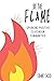 Be the Flame: Sparking Posi...