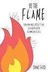 Be the Flame: Spa...