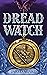 Dread Watch