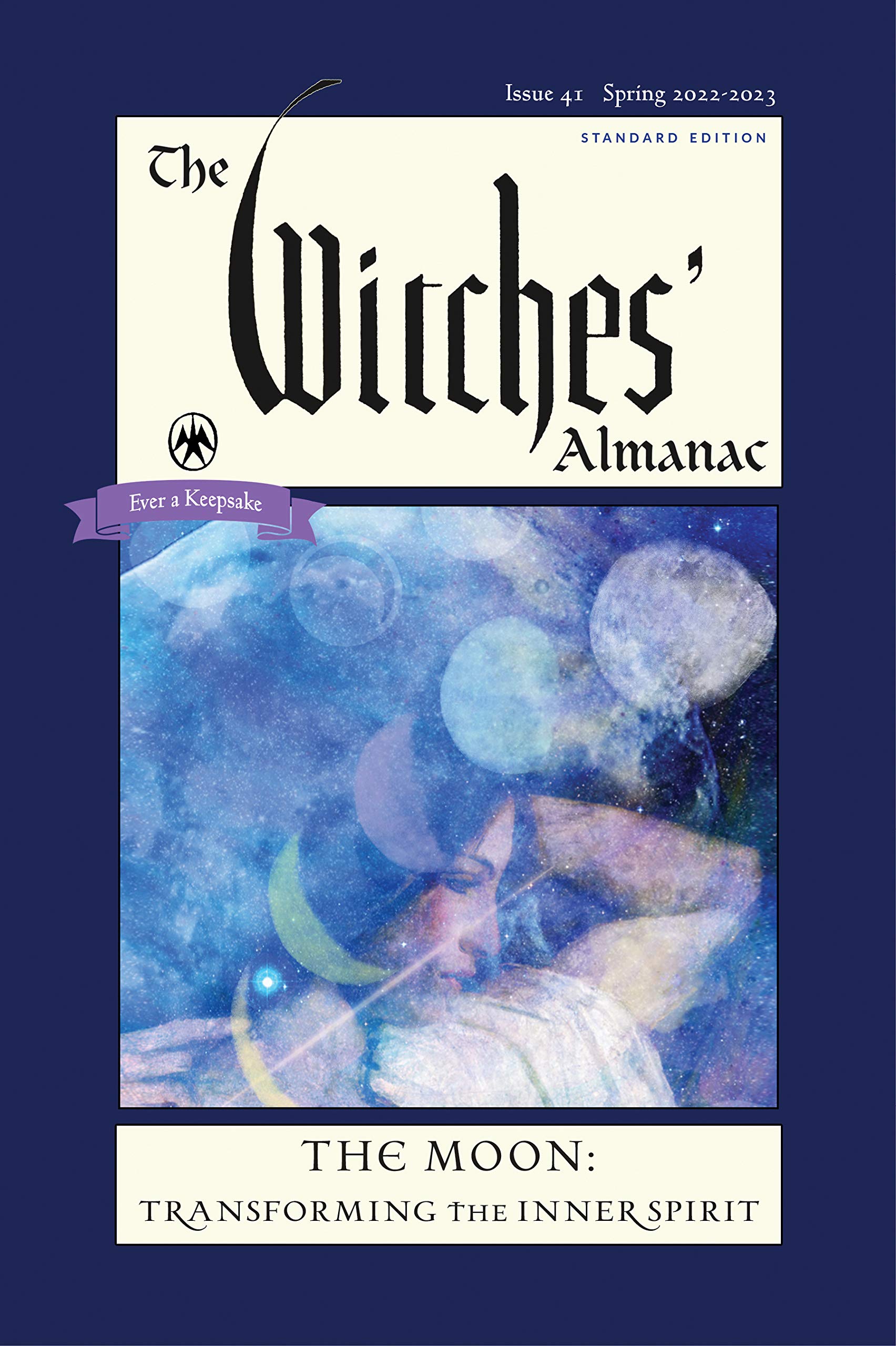 The Witches' Almanac 2022-2023 Standard Edition Issue 41: The Moon — Transforming the Inner Spirit (Kindle Edition)