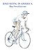 Bike Riding In America by Buz Swerkstrom