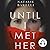 Until I Met Her (Emma Fern, #1)
