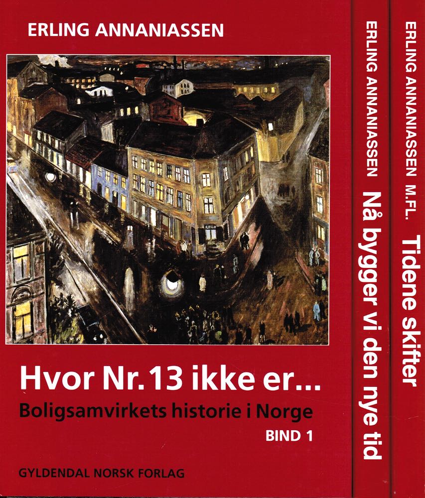 Hvor Nr. 13 ikke er... (Boligsamvirkets historie i Norge, #1)