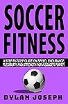Soccer Fitness: A...
