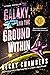 The Galaxy, and the Ground ...