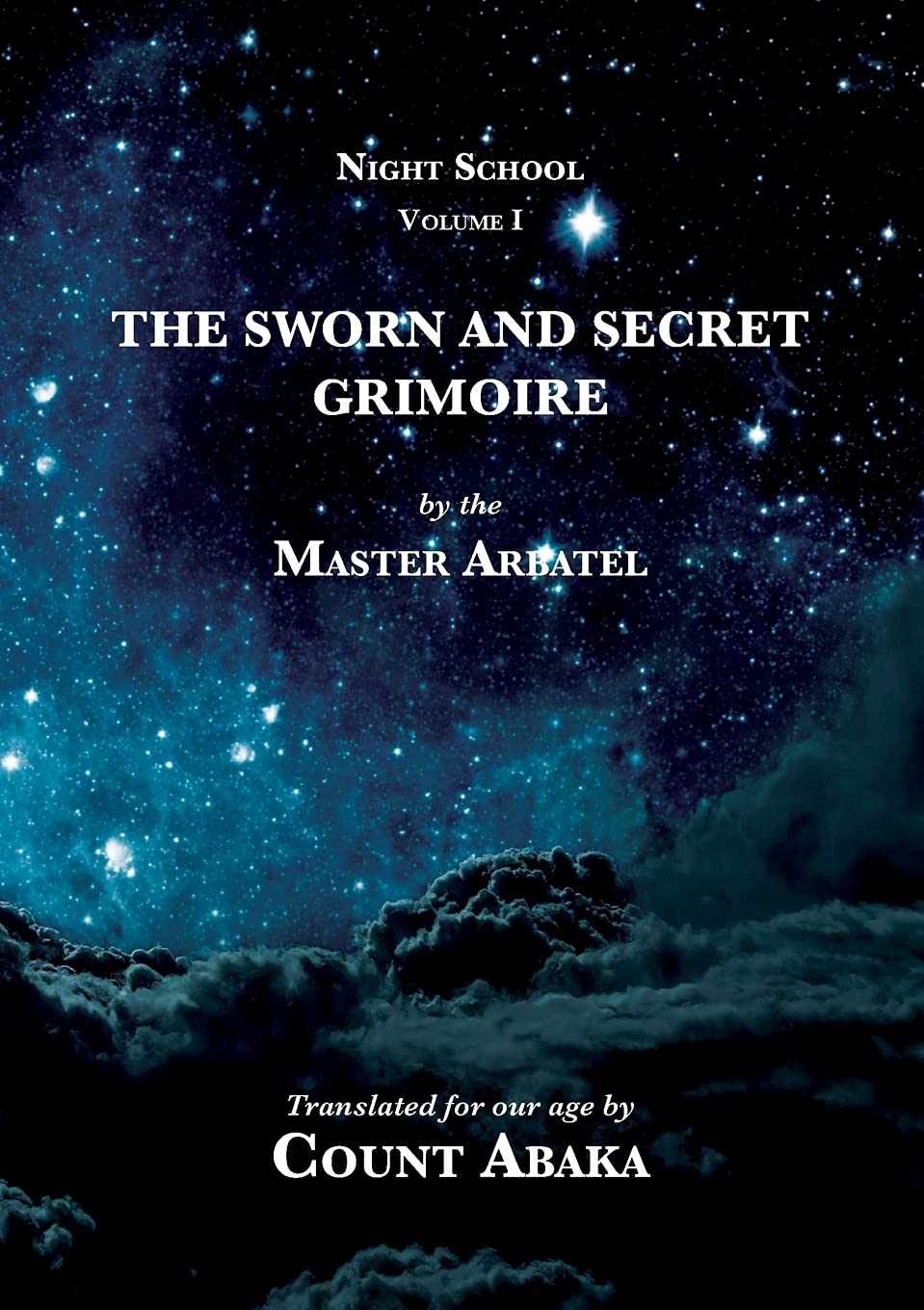 The Sworn and Secret Grimoire (Night School #1)