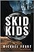 Skid Kids