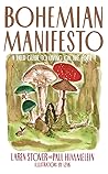 Bohemian Manifesto: A Field Guide to Living on the Edge (Kindle Edition)