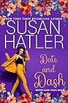 Book cover for Date and Dash (Better Date than Never, #10)