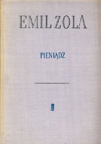 Pieniądz (Les Rougon-Macquart, #18)
