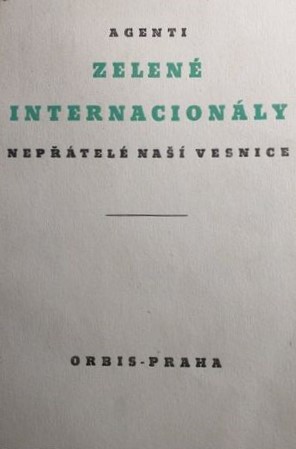Agenti zelené interacionály: Nepřátelé naši vesnice