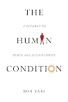 The Human Condition by Bob Yari