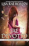 Fae Devoted (Fae Touched, #2) Fae Devoted (Fae Touched, #2)